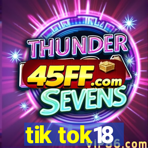 tik tok18